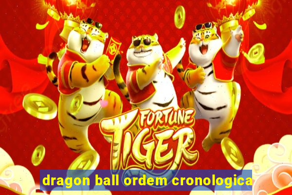 dragon ball ordem cronologica